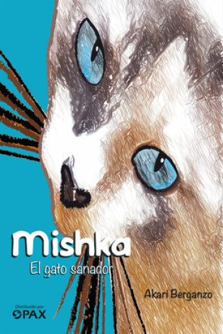 Buch Mishka: El Gato Sanador Akari Berganzo