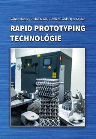 Book Rapid prototyping technológie collegium