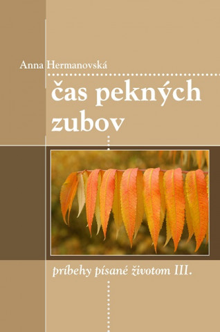 Book Čas pekných zubov Anna Hermanovská