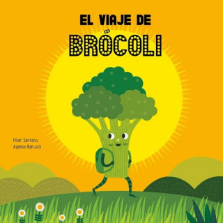Kniha EL VIAJE DE BROCOLI PILAR SERRANO