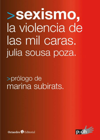 Buch SEXISMO, LA VIOLENCIA DE LAS MIL CARAS JULIA SOUSA POZA