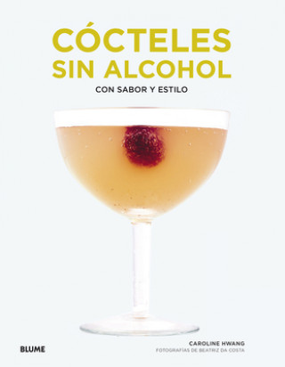 Buch Cócteles Sin Alcohol: Con Sabor Y Estilo Caroline Hwang