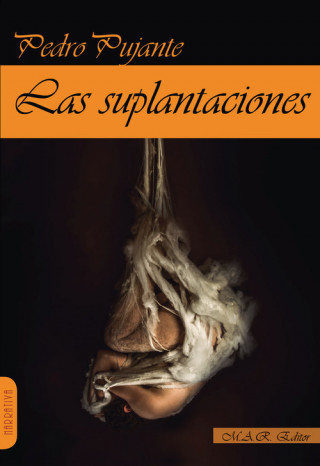 Livre LAS SUPLANTACIONES PEDRO PUJANTE HERNANDEZ