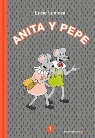Könyv Anita Y Pepe (Spanish Edition) Lucie Lomová