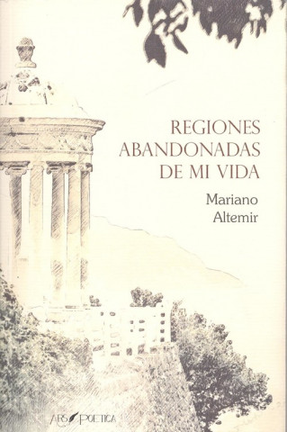 Книга REGIONES ABANDONADAS DE MI VIDA MARIANO-VALERO SUBIAS ALTEMIR