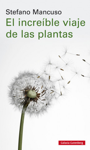 Knjiga EL INCREÍBLE VIAJE DE LAS PLANTAS STEFANO MANCUSO