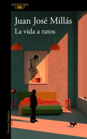 Könyv La vida a ratos / Life in Intervals Juan Jose Millas