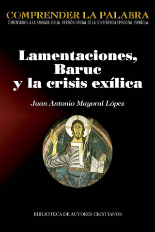 Kniha LAMENTACIONES, BRUC Y LA CRISIS EXILICA JUAN ANTONIO MAYORAL LOPEZ