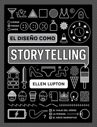 Kniha EL DISEÑO COMO STORYTELLING ELLEN LUPTON