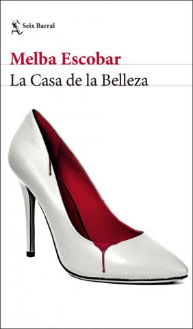Kniha La Casa de la Belleza Melba Escobar