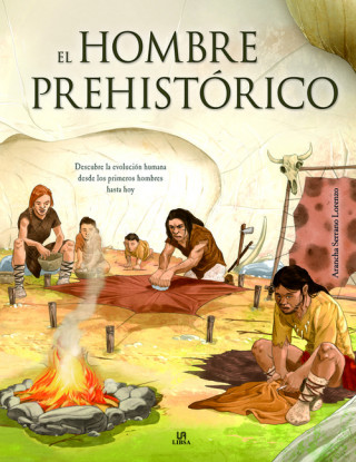 Kniha EL HOMBRE PREHISTÓRICO ARANCHA SERRANO LORENZO