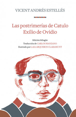 Kniha LAS POSTRIMERÍAS DE CATULO/EXILIO DE OVIDIO VICENT ANDRES ESTELLES
