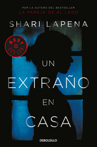 Kniha UN EXTRAÑO EN CASA SHARI LAPENA