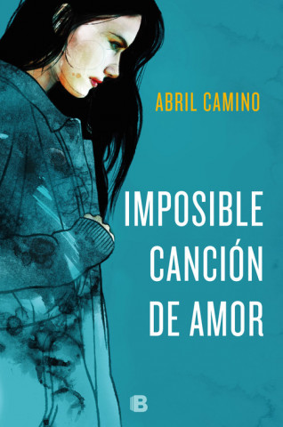 Kniha IMPOSIBLE CANCION DE AMOR ABRIL CAMINO