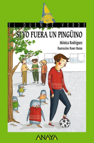 Kniha Si yo fuera un pingüino Mónica Rodríguez