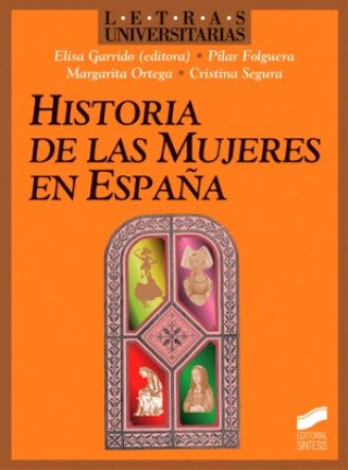 Kniha HISTORIA DE LAS MUJERES EN ESPAÑA ELISA GARRIDO