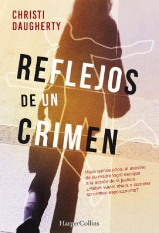 Book Reflejos de un crimen Christi Daugherty