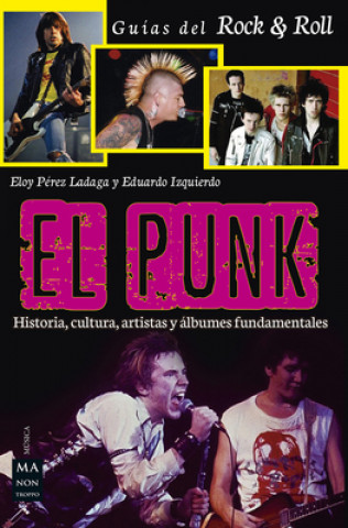 Kniha El Punk: Historia, Cultura, Artistas Y Álbumes Fundamentales Eduardo Izquierdo