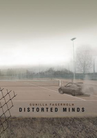 Knjiga Distorted Minds GUNILLA FAGERHOLM