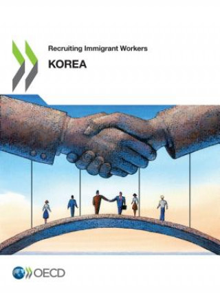 Knjiga Recruiting immigrant workers Organisation for Economic Co-operation and Development