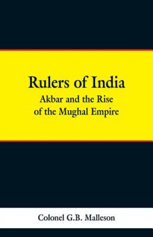 Kniha Rulers of India Colonel G B Malleson