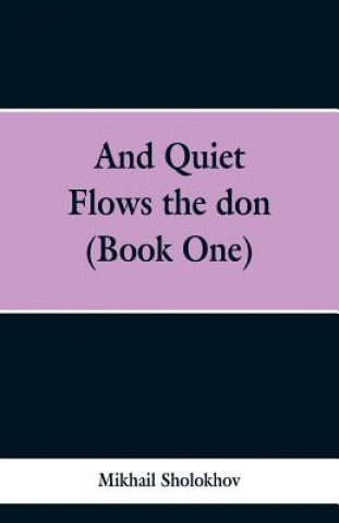 Könyv And Quiet Flows the don (Book One) Mikhail Sholokhov