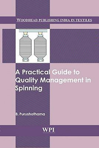 Kniha Practical Guide to Quality Management in Spinning B. Purushothama