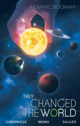 Kniha They Changed The World: Copernicus-bruno-galileo Rik Hoskin