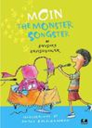 Kniha Moin the Monster Songster Anushka Ravishankar