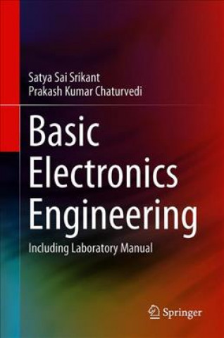 Knjiga Basic Electronics Engineering Satya Sai Srikant