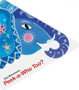 Könyv Peek-a-Who Too? Elsa Mroziewicz