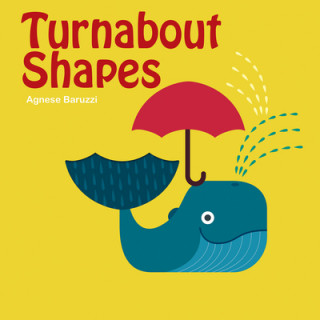 Knjiga Turnabout Shapes Agnese Baruzzi
