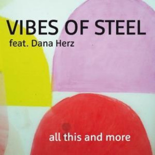 Zvok All This & More Vibes Of Steel