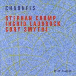 Zvok Channels Stephan/Laubrock Crump