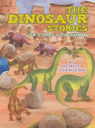 Książka Dinosaur Stories Renice Townsend