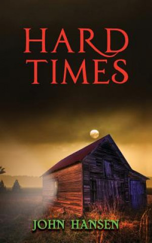 Kniha Hard Times John Hansen