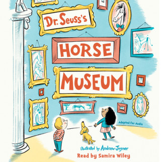 Hanganyagok Dr. Seuss's Horse Museum Dr. Seuss