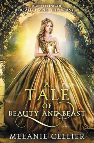 Könyv Tale of Beauty and Beast Melanie Cellier