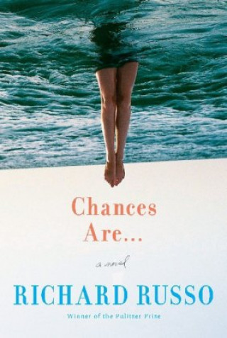 Libro Chances Are . . . Richard Russo