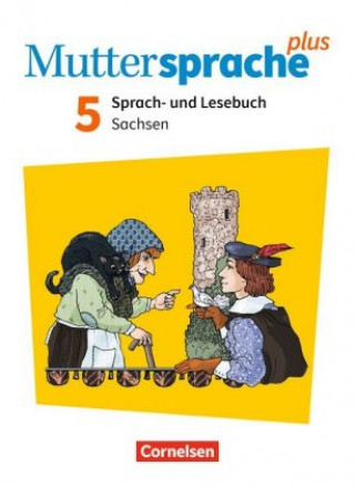 Kniha Muttersprache plus 5. Schuljahr - Sachsen - Neue Ausgabe - Schülerbuch Heike Dreyer