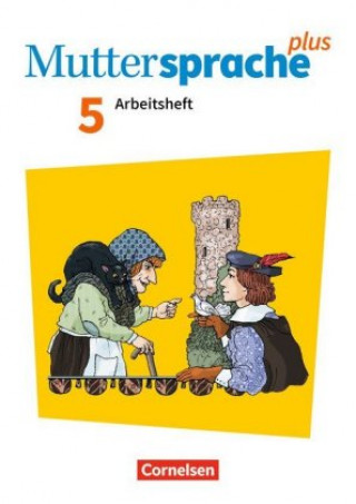 Kniha Muttersprache plus 5. Schuljahr - Zu Allg. Ausgabe und Sachsen - Arbeitsheft mit Lösungen Bärbel Döring