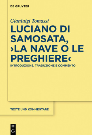 Carte Luciano Di Samosata, >La Nave O Le Preghiere Gianluigi Tomassi