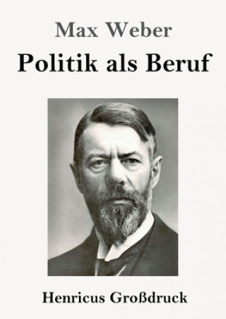 Carte Politik als Beruf (Grossdruck) Max Weber