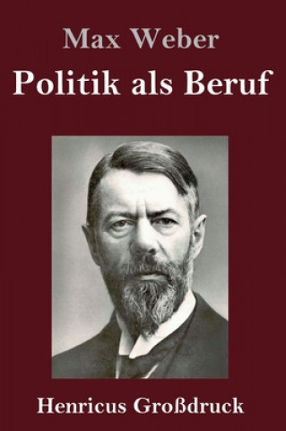 Kniha Politik als Beruf (Grossdruck) Max Weber