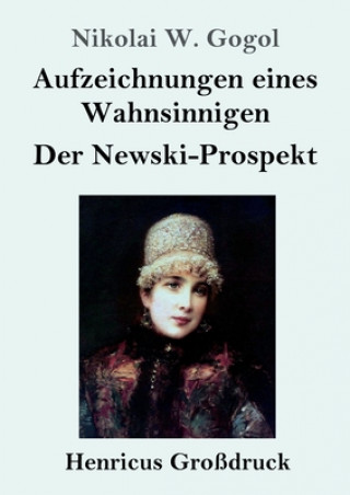 Carte Aufzeichnungen eines Wahnsinnigen / Der Newski-Prospekt (Grossdruck) Nikolai W. Gogol