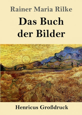 Книга Das Buch der Bilder (Grossdruck) Rainer Maria Rilke