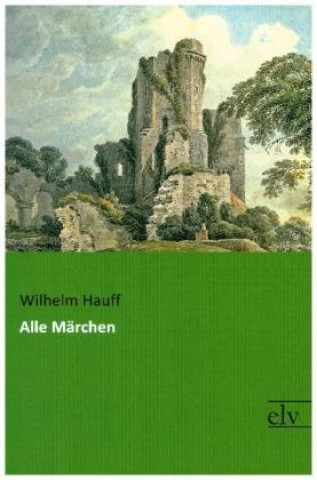 Kniha Alle Märchen Wilhelm Hauff