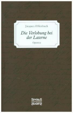 Książka Die Verlobung bei der Laterne Jacques Offenbach