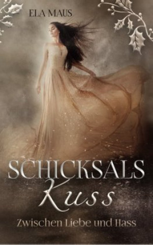 Knjiga Schicksalskuss Ela Maus