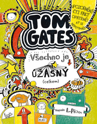 Kniha Tom Gates Všechno je úžasný (celkem) Liz Pichon